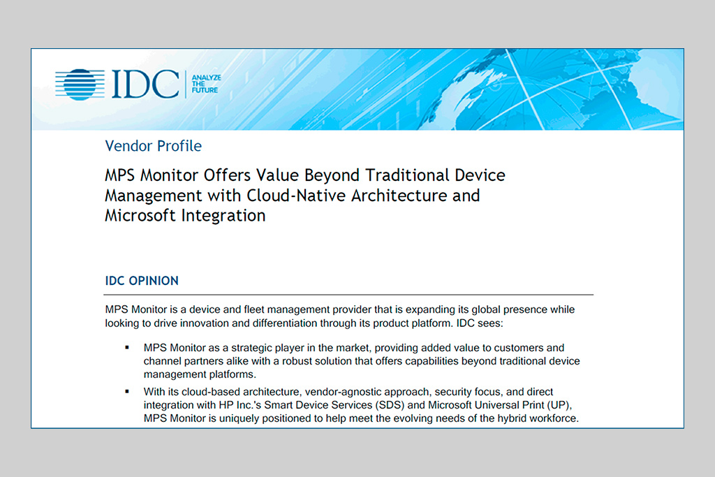 MPS Monitor offers value beyond traditional Device Management: IDC’s take on our company’s strategy and plans